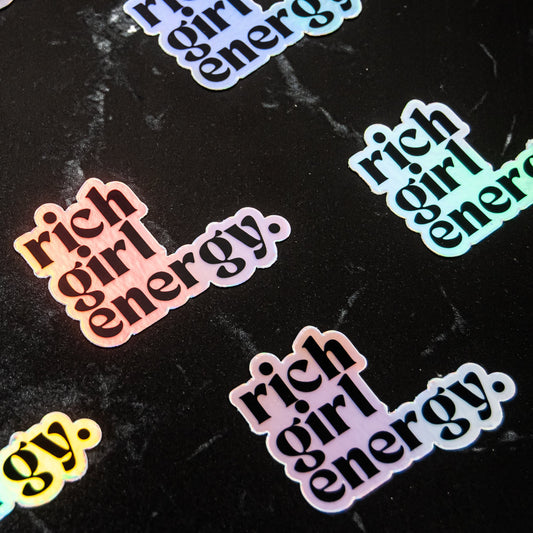 Rich Girl Energy Sticker